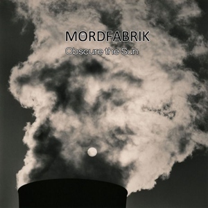 Mordfabrik - Obscure the Sun / CDr