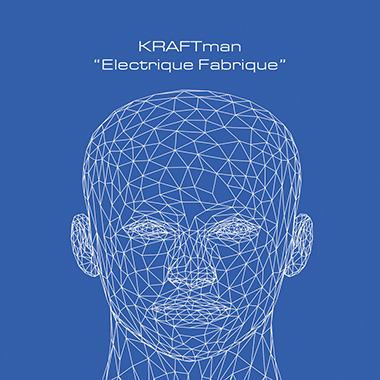 KRAFTman - Electrique Fabrique / CD