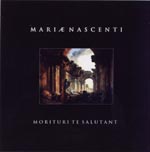 Mariae Nacsenti - Morituri Te Salutant / CD