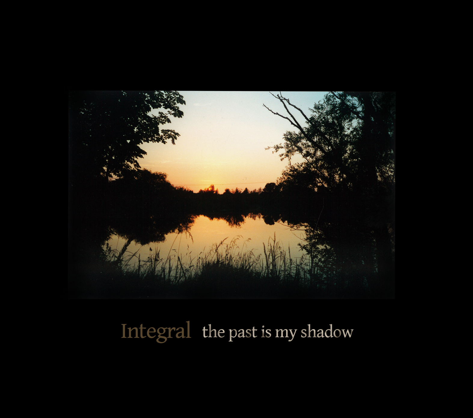 Integral - The Past Is My Shadow / 2CD