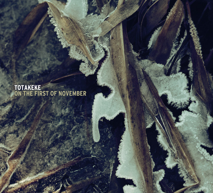 Totakeke - On The First Of November / CD