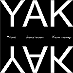 Y-Ton-G/Asmus Tietchens/Kouhei Matsunaga -Yak / CD