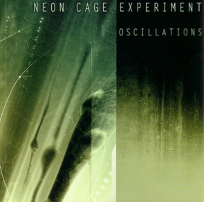 Neon cage experiment - Oscillations / CD