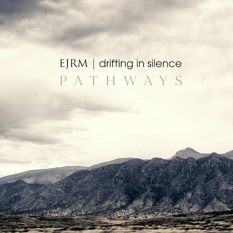 Drifting In Silence | E J R M - Pathways / CD