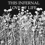 V.A. - This Infernal Love Of Life / CD